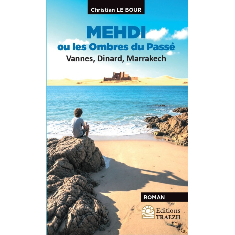 Medhi ou les ombres du passé Medhi ou les ombres du passé